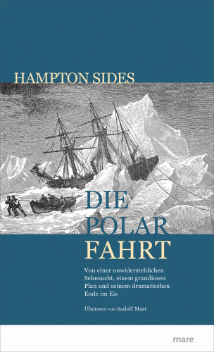 Hampton Sides: Die Polarfahrt
