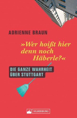 Adrienne Braun: Wer hoißt hier denn noch Häberle?