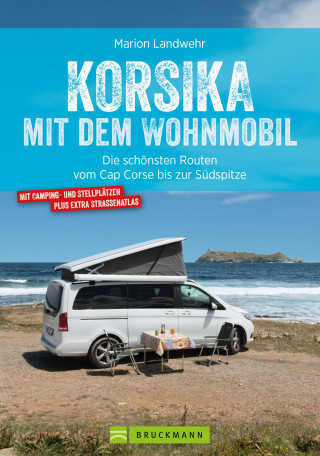 Marion Landwehr: Korsika mit dem Wohnmobil