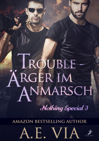 A.E. Via: Trouble - Ärger im Anmarsch