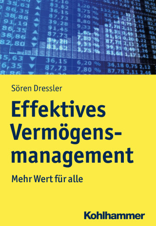 Sören Dressler: Effektives Vermögensmanagement