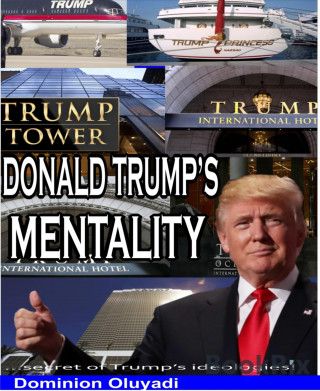 Dominion Oluyadi: Donald Trump Mentality