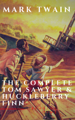 Mark Twain, Reading Time: The Complete Tom Sawyer & Huckleberry Finn Collection