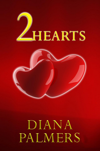Diana Palmers: 2 Hearts