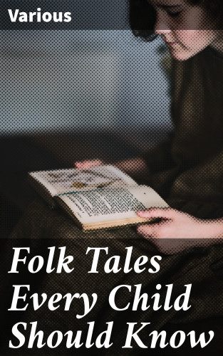 Diverse: Folk Tales Every Child Should Know