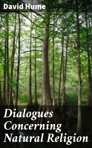 David Hume: Dialogues Concerning Natural Religion