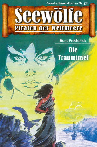 Burt Frederick: Seewölfe - Piraten der Weltmeere 571