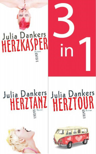 Julia Dankers: Herzkasper / Herztanz / Herztour (3in1-Bundle)
