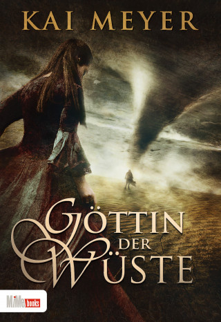 Kai Meyer: Göttin der Wüste