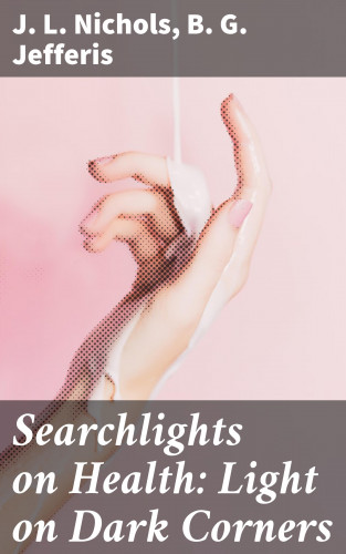 J. L. Nichols, B. G. Jefferis: Searchlights on Health: Light on Dark Corners