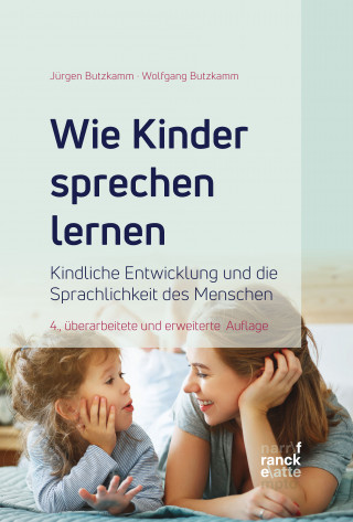 Wolfgang Butzkamm, Jürgen Butzkamm: Wie Kinder sprechen lernen