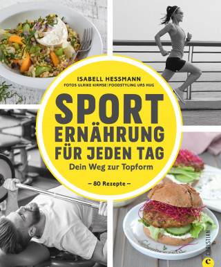 Isabell Heßmann: Sporternährung für jeden Tag