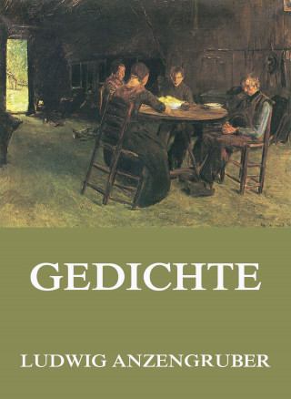 Ludwig Anzengruber: Gedichte