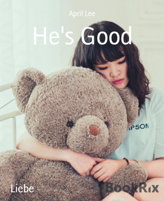April Lee: He's Good