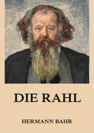Hermann Bahr: Die Rahl
