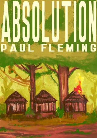 Paul Fleming: Absolution