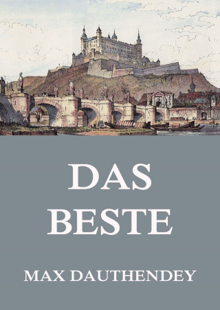 Max Dauthendey: Das Beste