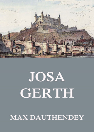 Max Dauthendey: Josa Gerth