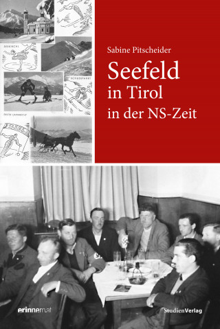 Sabine Pitscheider: Seefeld in Tirol in der NS-Zeit