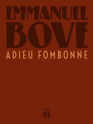 Emmanuel Bove: Adieu Fombonne
