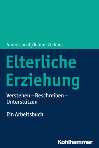 André Jacob, Rainer Zeddies: Elterliche Erziehung