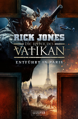 Rick Jones: ENTFÜHRT IN PARIS (Die Ritter des Vatikan 5)