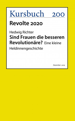 Hedwig PD Dr. Richter: Sind Frauen die besseren Revolutionäre?