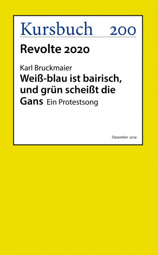 Karl Bruckmaier: Weiß-blau ist bairisch und grün scheißt die Gans