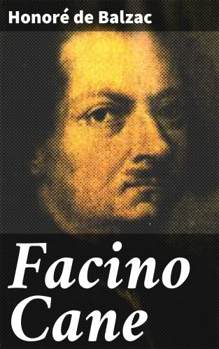 Honoré de Balzac: Facino Cane