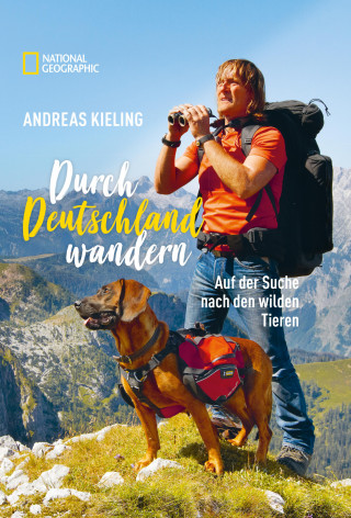 Andreas Kieling: Durch Deutschland wandern