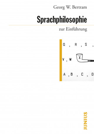 Georg W. Bertram: Sprachphilosophie zur Einführung