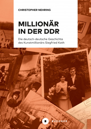 Christopher Nehring: Millionär in der DDR