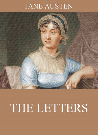 Jane Austen: The Letters