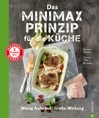 Susann Kreihe: Das Minimax-Prinzip für die Küche