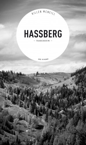 Killen McNeill: Hassberg - Frankenkrimi (eBook)