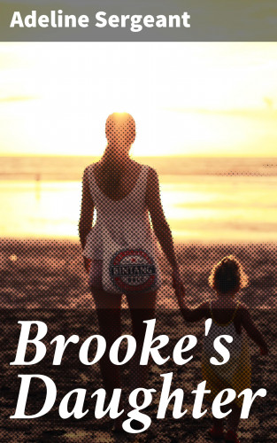 Adeline Sergeant: Brooke's Daughter