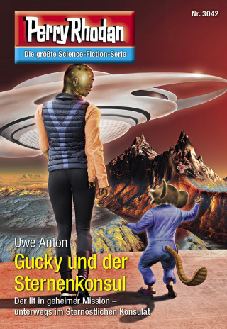 Uwe Anton: Perry Rhodan 3042: Gucky und der Sternenkonsul