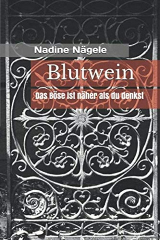 Nadine Nägele: Blutwein
