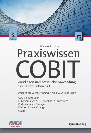 Markus Gaulke: Praxiswissen COBIT