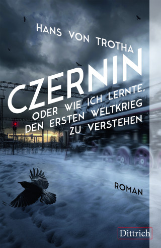 Hans von Trotha: Czernin oder wie ich lernte, den Ersten Weltkrieg zu verstehen