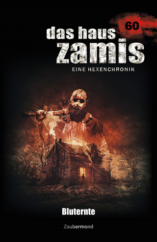 Simon Borner, Logan Dee: Das Haus Zamis 60 - Bluternte