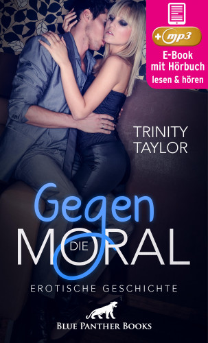 Trinity Taylor: Gegen die Moral | Erotik Audio Story | Erotisches Hörbuch