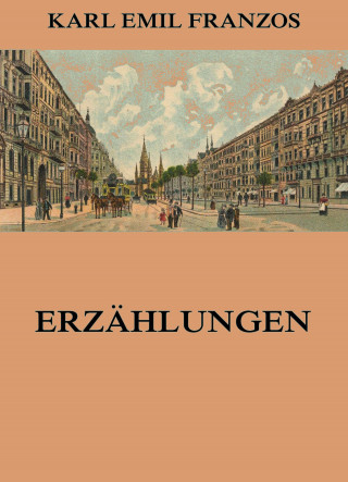 Karl Emil Franzos: Erzählungen