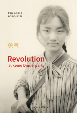Ying Chang Compestine: Revolution ist keine Dinnerparty