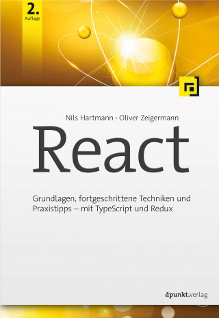 Nils Hartmann, Oliver Zeigermann: React