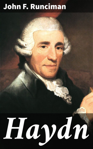 John F. Runciman: Haydn