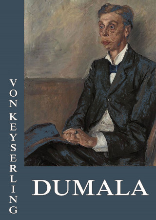 Eduard von Keyserling: Dumala