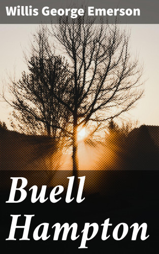 Willis George Emerson: Buell Hampton