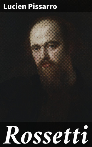 Lucien Pissarro: Rossetti