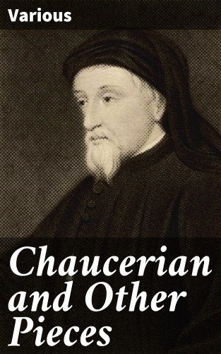 Diverse: Chaucerian and Other Pieces